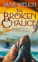 The Broken Chalice (Book of Man Trilogy) cover