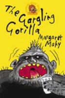 The Gargling Gorilla (Roaring Good Reads) cover