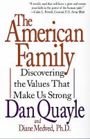 The American Family : Discovering the Values That Make Us Strong cover