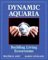 Dynamic Aquaria: Building Living Ecosystems cover