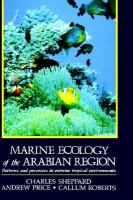 Marine Ecology of the Arabian Region: Patterns and Processes in Extreme Tropical Environments cover