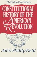 Constitutional History of the American Revolution The Authority of Rights (volume1) cover