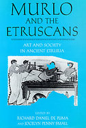 Murlo and the Etruscans Art and Society in Ancient Etruria cover