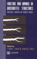 Fracture and Damage in Quasibrittle Structures Experiment, Modelling and Computer Analysis  Proceedings of the Us-Europe Workshop on Fracture and cover
