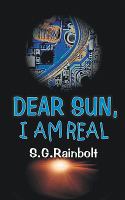 Dear Sun, I Am Real cover
