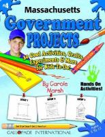 Massachusetts Government Projects 30 Cool, Activities, Crafts, Experiments & More for Kids to Do to Learn About Your State cover