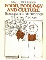 Food Ecology and Culture Readings in the Anthropology of Dietary Habits cover