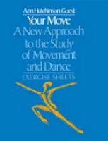 Your Move A New Approach to the Study of Movement and Dance/Exercise Sheets cover