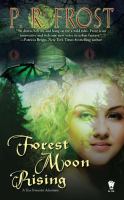 Forest Moon Rising : A Tess Noncoire Adventure cover