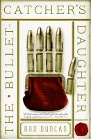 The Bullet-Catcher's Daughter cover