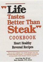 Life Tastes Better Than Steak Cookbook cover