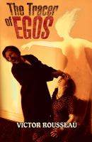 The Tracer of Egos by Victor Rousseau cover