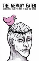 The Memory Eater : Stories That Erase the Past to Save the Future cover