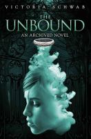 The Unbound : An Archived Novel cover