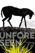Unforeseen : Collected Short Stories of Molly Gloss cover