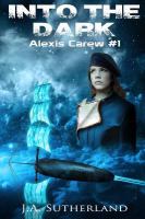 Into the Dark : Alexis Carew #1 cover