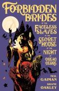 Forbidden Brides of the Faceless Slaves in the Secret House of the Night of Dread Desire cover