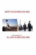 How to Eliminate ISIS cover