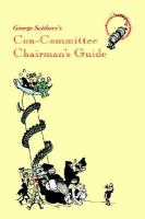 George Scithers's Con-committee Chairman's Guide cover
