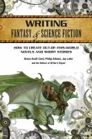 Writing Fantasy and Science Fiction : How to Create Out-Of-This-World Novels and Short Stories cover