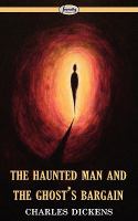 The Haunted Man and the Ghost's Bargain cover