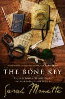 The Bone Key: the Necromantic Mysteries of Kyle Murchison Booth SC : The Necromantic Mysteries of Kyle Murchison Booth SC cover