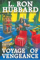 Voyage of Vengeance : Mission Earth Volume 7 cover