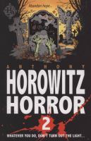 More Horowitz Horror: v. 1: Eight Sinister Stories You'll Wish You'd Never Read cover