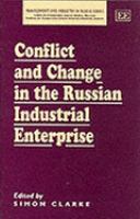 Conflict & Change in the Russian Industrial Enterprise cover