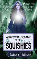 Whatever Became of the Squishies cover