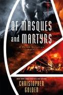 Of Masques and Martyrs : A Peter Octavian Novel cover