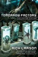 Tomorrow Factory : Collected Fiction cover