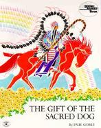The Gift of the Sacred Dog Story and Illustrations cover