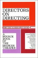 Directors on Directing: A Source Book of the Modern Theatre cover
