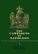 Campaigns of Napoleon The Mind and Method of History's Greatest Soldier cover