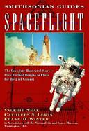 Spaceflight: A Smithsonian Guide cover