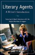 Literary Agents: A Writer's Introduction cover