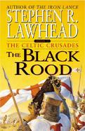 The Black Rood The Celtic Crusades (volume2) cover
