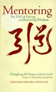 Mentoring The Tao of Giving and Receiving Wisdom cover