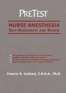 Nurse Anesthesia: Pretest Self-Assessment and Review cover