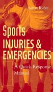Sports Injuries and Emergencies A Quick Response Manual cover