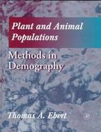 Plant and Animal Populations Methods in Demography cover