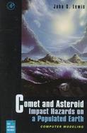 Comet and Asteroid Impact Hazards on a Populated Earth Computer Modeling cover