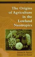 The Origins of Agriculture in the Lowland Neotropics cover