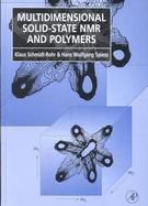 Multidimensional Solid-State Nmr and Polymers cover