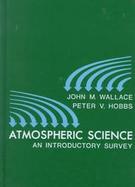 Atmospheric Science An Introductory Survey cover