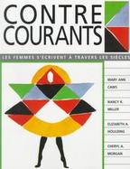 Contre-Courants Les Femmes S'Ecrivent a Travers Les Siecles cover