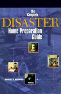 Complete Disaster Home Preparation Guide, The cover