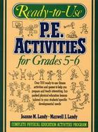 Ready-To-Use P.E. Activities for Grades 5-6 cover