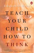 Teach Your Child How to Think cover